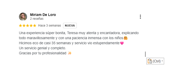 Reseña de Google Comentario positivo de una madre sobre una experiencia y atención recibida con su hija.